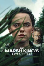 The Marsh Kings Daughter (2023) Hindi Dubbed