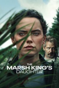 The Marsh Kings Daughter (2023) Hindi Dubbed