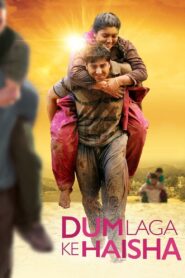 Dum Laga Ke Haisha (2015) Hindi