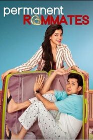 Permanent Roommates (2023) Hindi Season 2 Complete