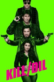 Kill Dil (2014) Hindi HD