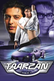 Taarzan: The Wonder Car (2004) Hindi