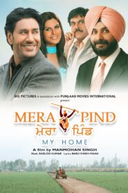 Mera Pind: My Home (2008) Punajbi
