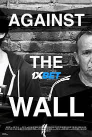 Against the Wall (2022) Hindi Dubbed