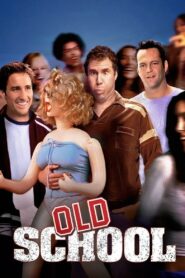 Old School (2003) Hindi Dubbed