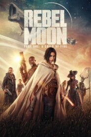Rebel Moon – Part One: A Child of Fire (2023) Hindi Dubbed