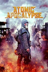 Atomic Apocalypse (2018) Hindi Dubbed