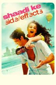Shaadi Ke Side Effects (2014) Hindi HD