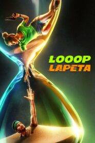 Looop Lapeta (2022) Hindi