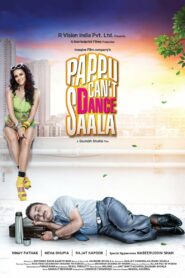 Pappu Cant Dance Saala (2011) Hindi HD