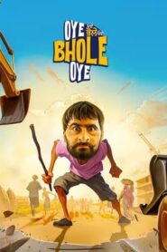 Oye Bhole Oye (2024) Punjabi HD