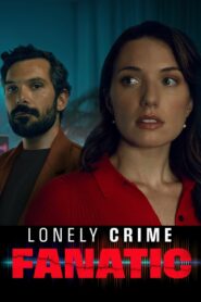 Lonely Crime Fanatic (2024) Hindi Dubbed