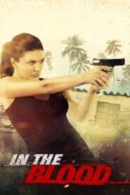 In the Blood (2014) Hindi Dubbed