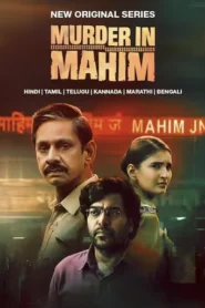 Murder in Mahim (2024) Hindi Season 1 Complete