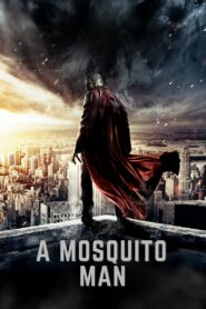 Mosquito Man (2013) Hindi Dubbed